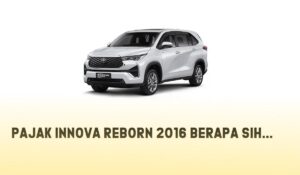 Pajak Innova Reborn 2016