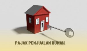 Pajak Penjualan Rumah