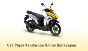 Cek Pajak Kendaraan Online Balikpapan