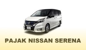 Pajak Nissan Serena