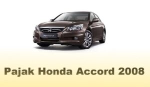 Pajak Honda Accord 2008