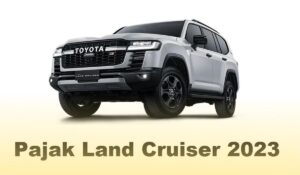 Pajak Land Cruiser 2023