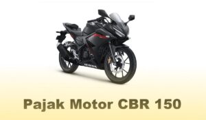 Pajak Motor CBR 150