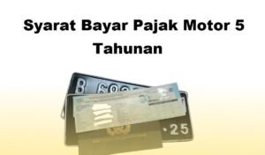 Persyaratan Bayar Pajak Motor 5 Tahunan