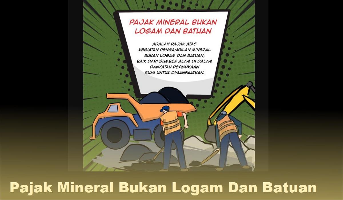 Pajak Mineral Bukan Logam Dan Batuan